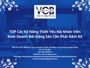 Top các kỹ năng thiết yếu mà nhân viên kinh doanh bất động sản cần nắm rõ
