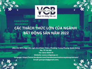 CÁC THÁCH THỨC LỚN CỦA NGÀNH BẤT ĐỘNG SẢN 2022