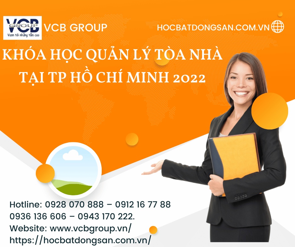 Khóa Học Quản Lý Tòa Nhà Tại TP HCM 2022 Uy Tín, Chất Lượng Tại VCB Group 7 khóa học quản lý tòa nhà tại tp hcm