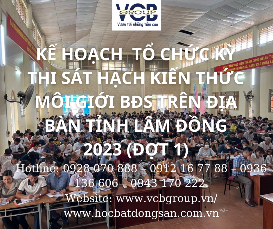 KẾ HOẠCH Về việc tổ chức kỳ thi sát hạch kiến thức môi giới bất động sản trên địa bàn tỉnh Lâm Đồng năm 2023 (đợt 1)